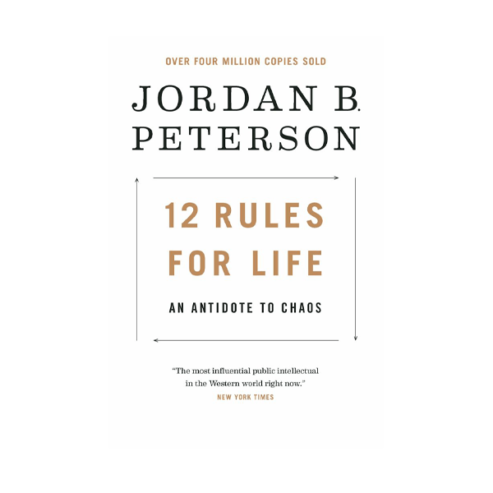 12 Rules For Life An Antidote To Chaos by Jordan Peterson