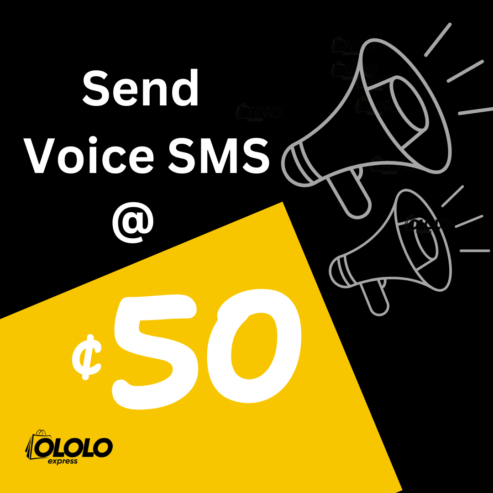 Send VoiceSMS @ 50ghc on Ololo Express